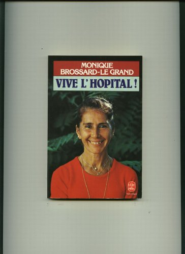 Vive l'hôpital !