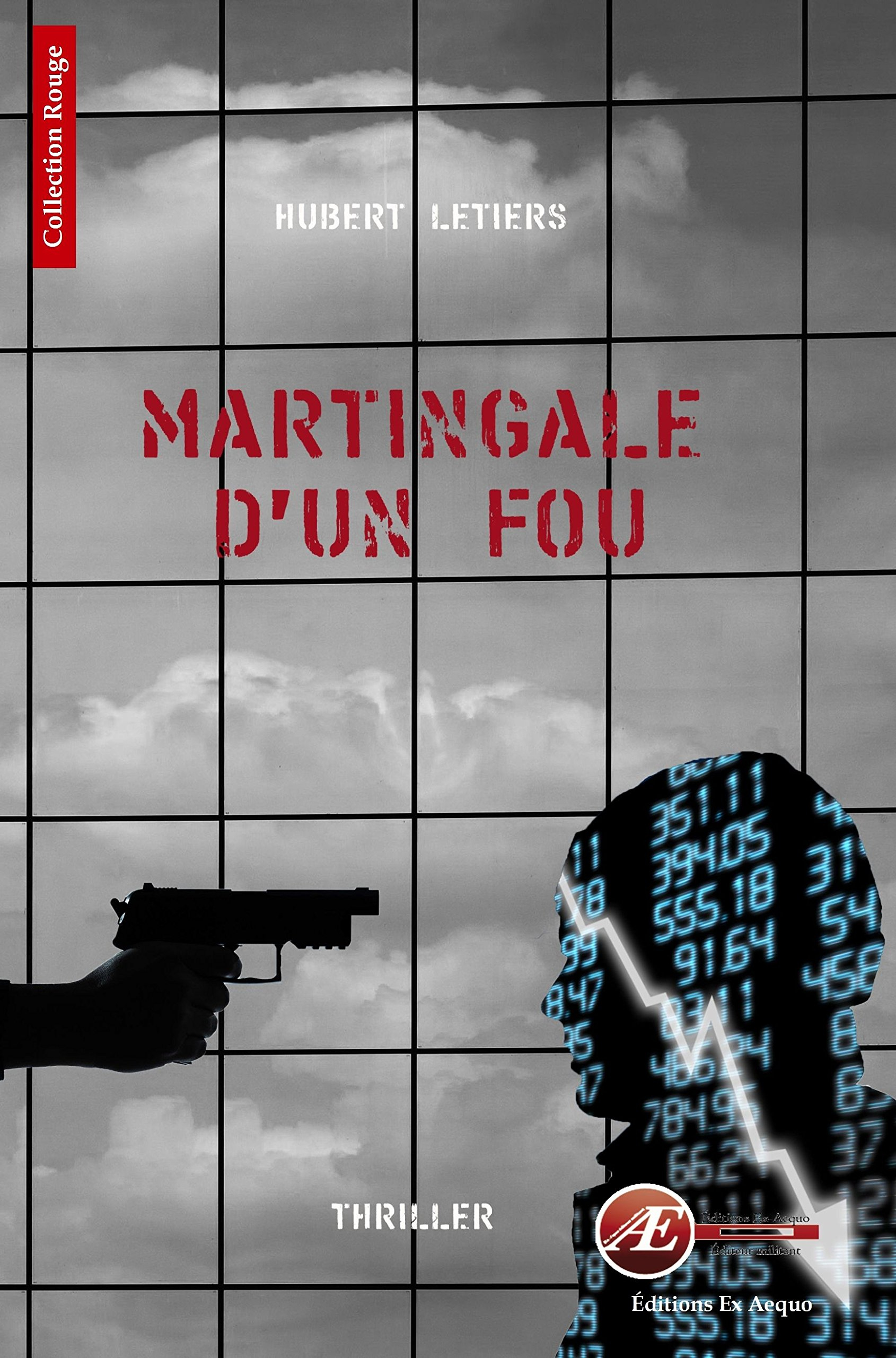 Martingale d'un fou : mini-thriller