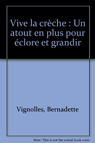 Vive la crèche