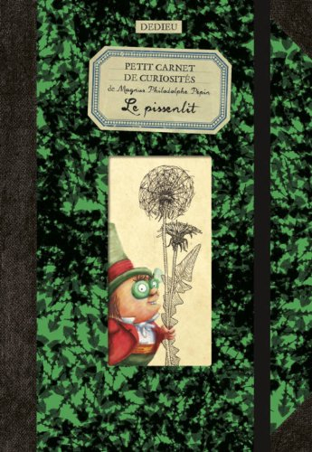 Petit carnet de curiosités de Magnus Philodolphe Pépin. Le pissenlit