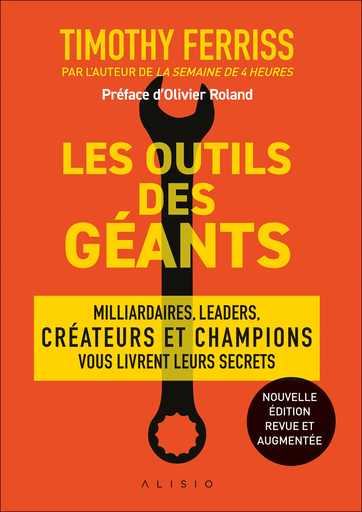 Les outils des géants : leurs clés pour réussir : millionnaires, icônes, leaders, créateurs et champ