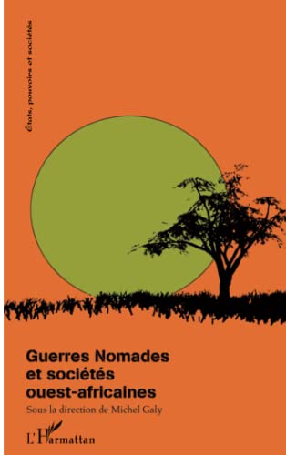 Guerres nomades et societés ouest-africaines