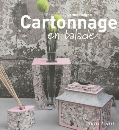 Cartonnage en balade