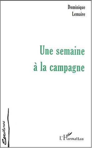 Une semaine à la campagne