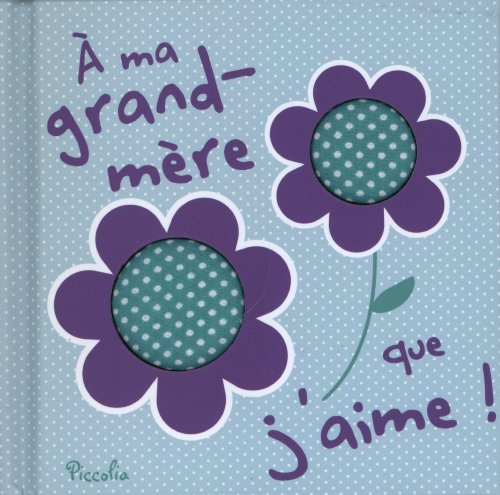 A ma grand-mère que j'aime !