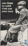 Trilogie noire. Vol. 2. Le Soleil n'est pas pour nous