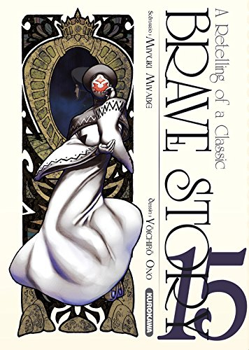 Brave story : a retelling of a classic. Vol. 15
