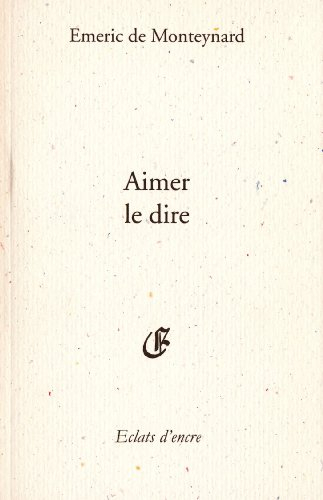 Aimer le dire