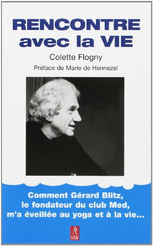 Rencontre avec la vie
