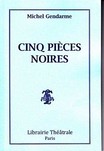 Cinq pièces noires