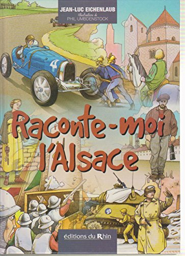 Raconte-moi l'Alsace