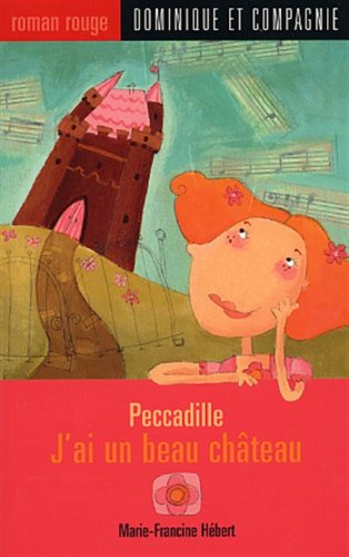 Peccadille : J'ai un beau château