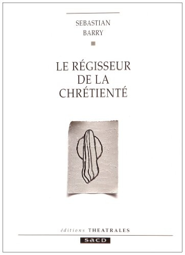 Le régisseur de la chrétienté