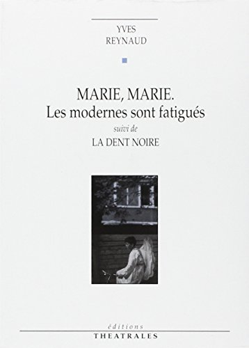 Marie, Marie. La Dent noire