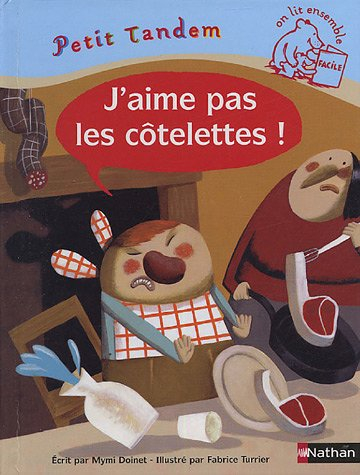 J'aime pas les côtelettes !