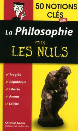 50 notions clés sur la philosophie pour les nuls