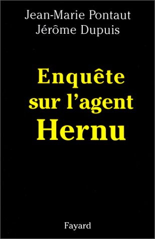 Enquête sur l'agent Hernu
