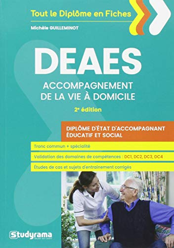 DEAES, diplôme d'Etat d'accompagnant éducatif et social : accompagnement de la vie à domicile