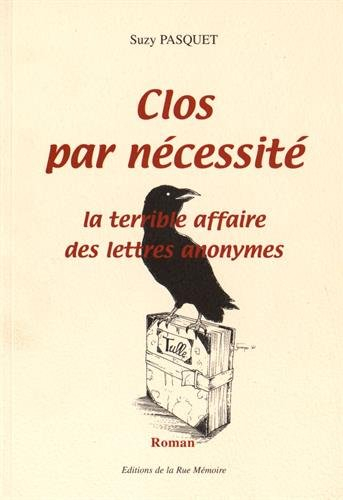 Clos par nécessité : la terrible affaire des lettres anonymes