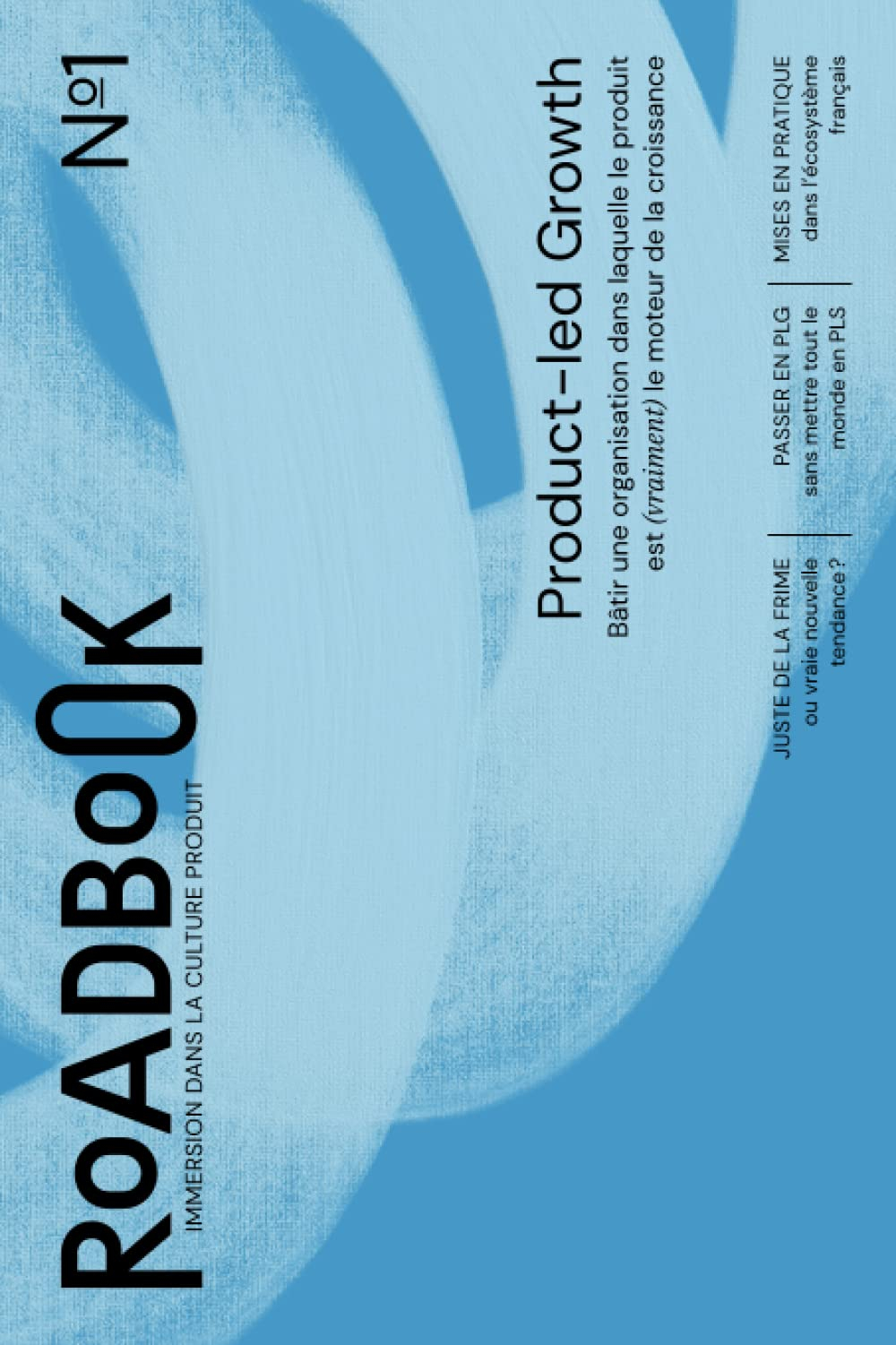 Roadbook #1: Product-led Growth