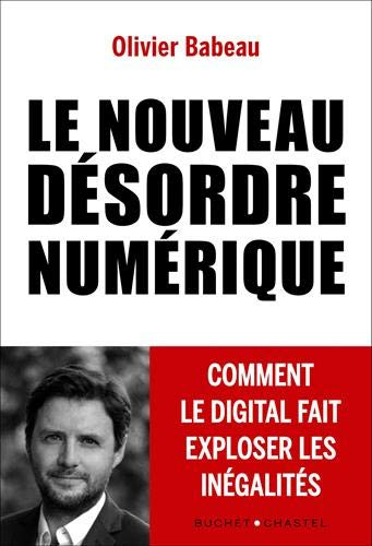 Le nouveau désordre numérique : comment le digital fait exploser les inégalités