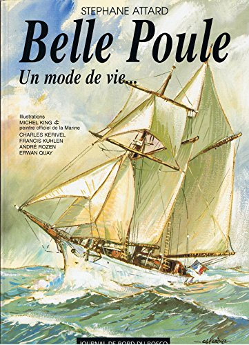 Belle Poule, un mode de vie : journal de bord du bosco