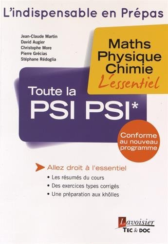 Toute la PSI PSI* : maths, physique, chimie : l'essentiel