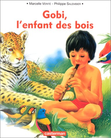 Gobi, l'enfant des bois
