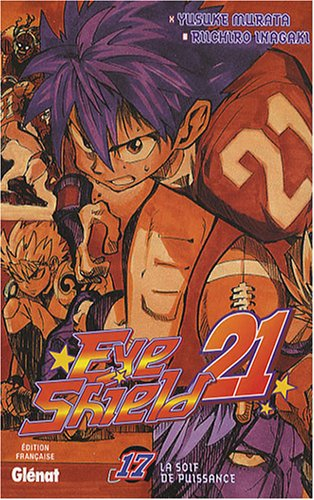 Eye shield 21. Vol. 17. La soif de puissance