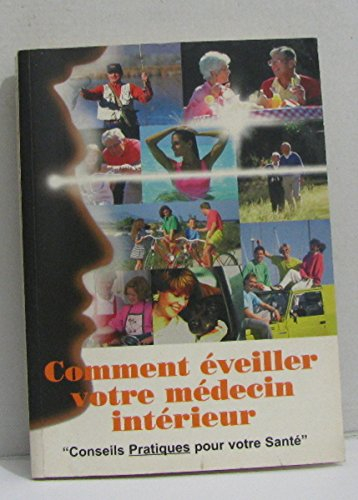 comment éveiller votre médecin intérieur