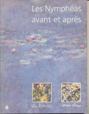 Les Nymphéas, avant et après