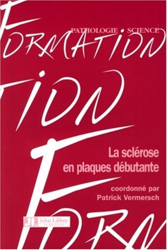 La sclérose en plaques débutante