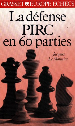 La Défense Pirc en 60 parties