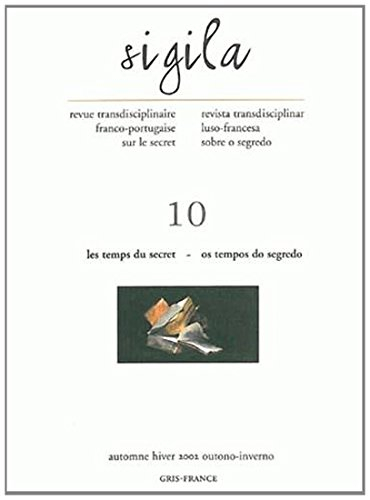 Sigila, n° 10. Les temps du secret. Os tempos do segredo