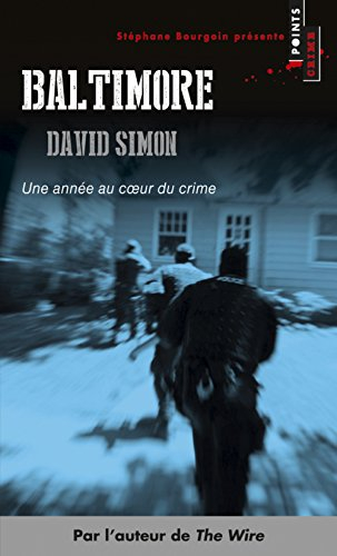 Baltimore : une année au coeur du crime