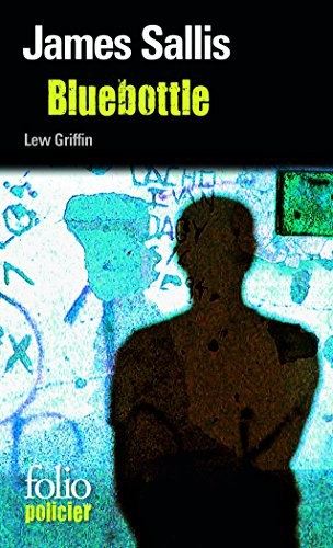 Une enquête de Lew Griffin. Vol. 5. Bluebottle