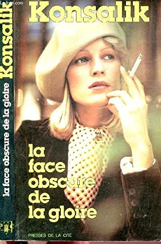 la face obscure de la gloire : roman
