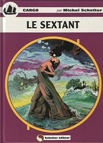 Cargo. Vol. 5. Le sextant