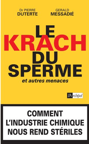 Le krach du sperme et autres menaces : essai