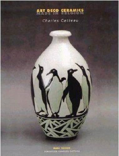 Art deco ceramics made in Belgium : Charles Catteau : un inventaire de plus de 1.300 décors avec leu