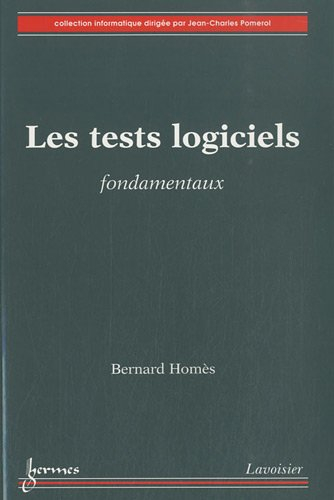 Les tests logiciels : fondamentaux