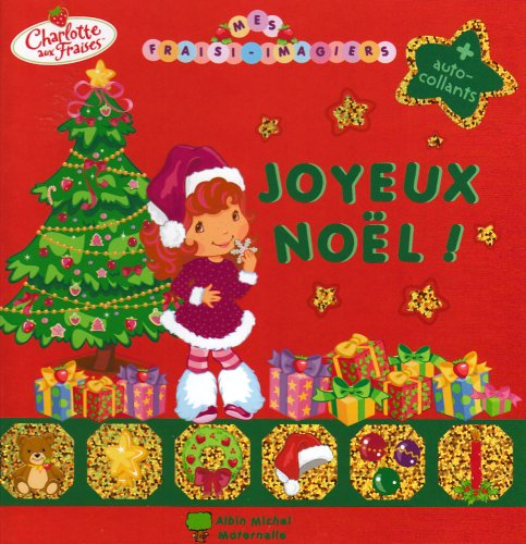 Mes fraisi-imagiers : Charlotte aux fraises. Joyeux Noël !