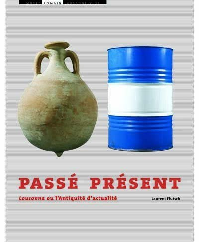 Passé présent : Lousonna ou L'Antiquité d'actualité