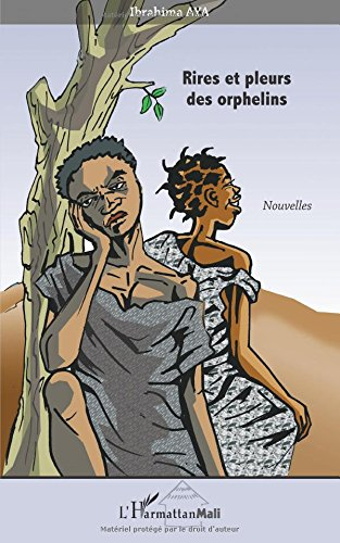 Rires et pleurs des orphelins