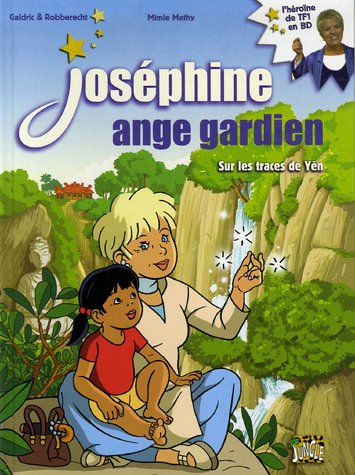 Joséphine ange gardien. Vol. 2. Sur les traces de Yên
