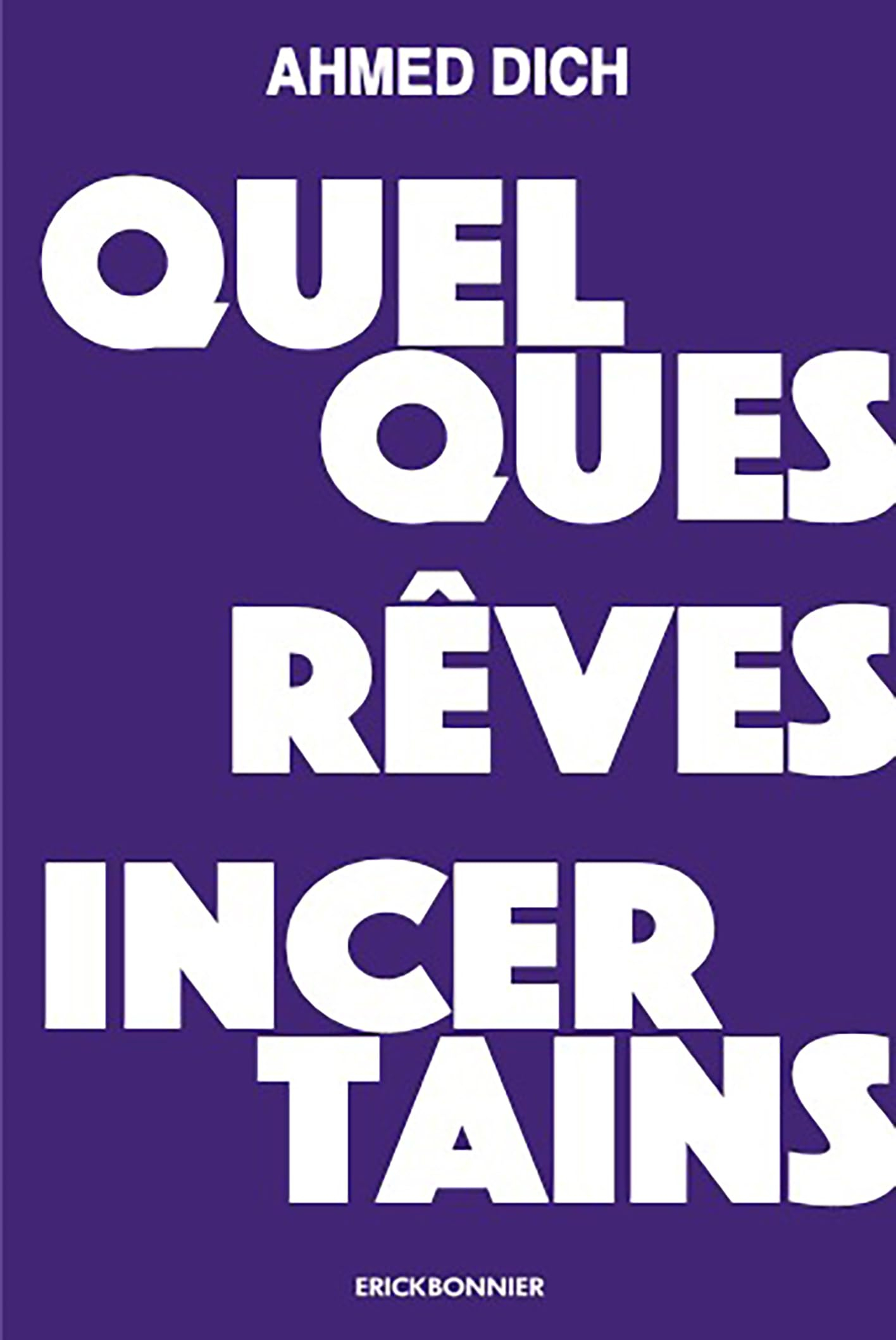 Quelques rêves incertains