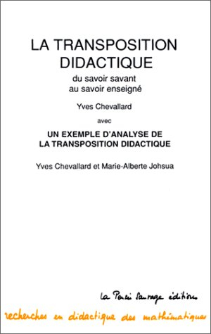 La transposition didactique : du savoir savant au savoir enseigné. Un exemple d'analyse de la transp