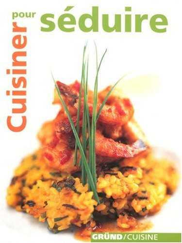 Cuisiner pour séduire