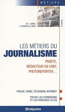 Les métiers du journalisme : pigiste, rédacteur en chef, photoreporter...