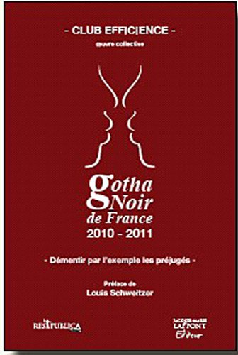 Gotha noir de France : 2010-2011 : démentir par l'exemple les préjugés